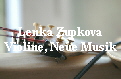 Lenka Zupkova
Violine, Neue Musik